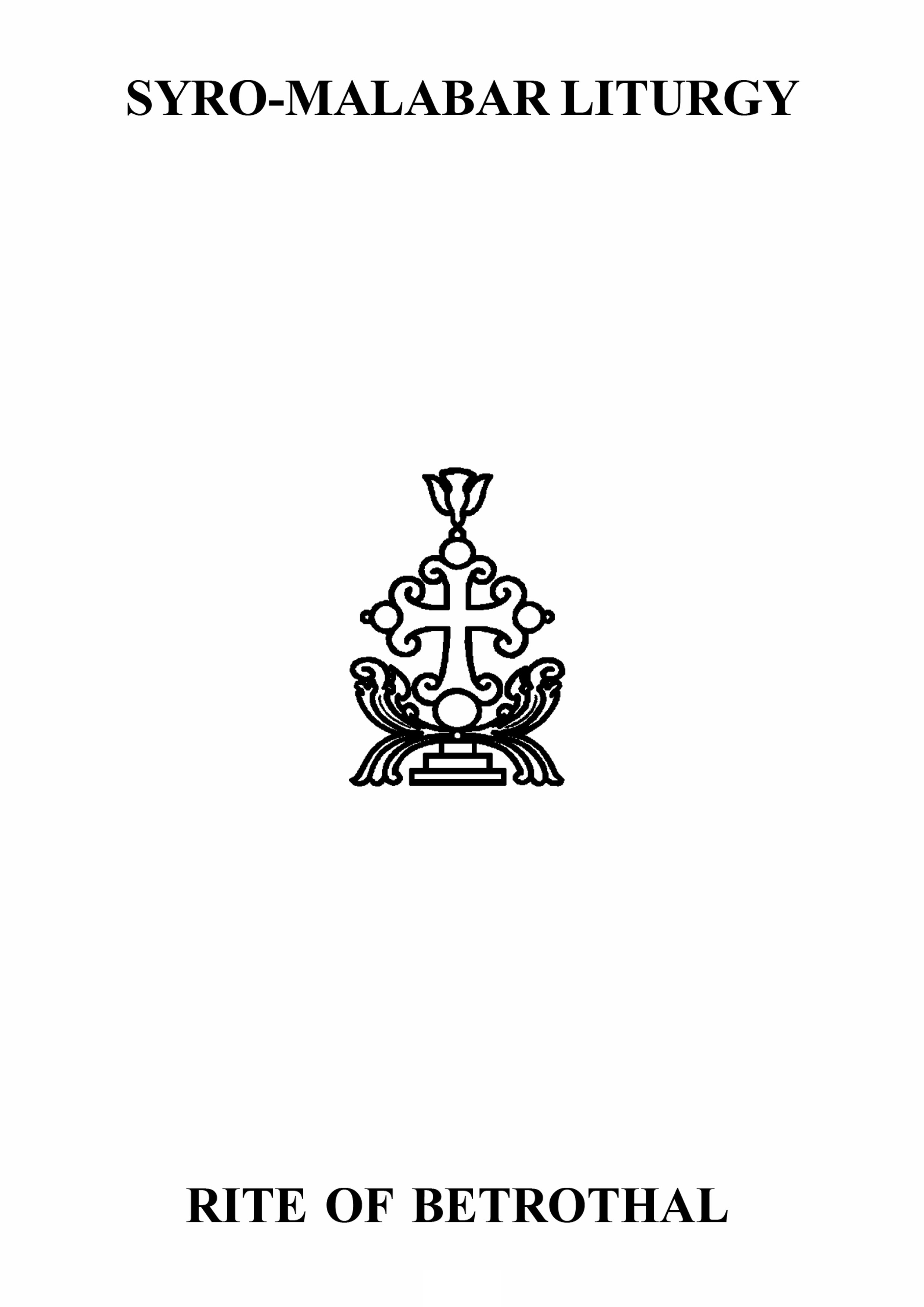	Syro Malabar Liturgy (Rite of Betrothal)
